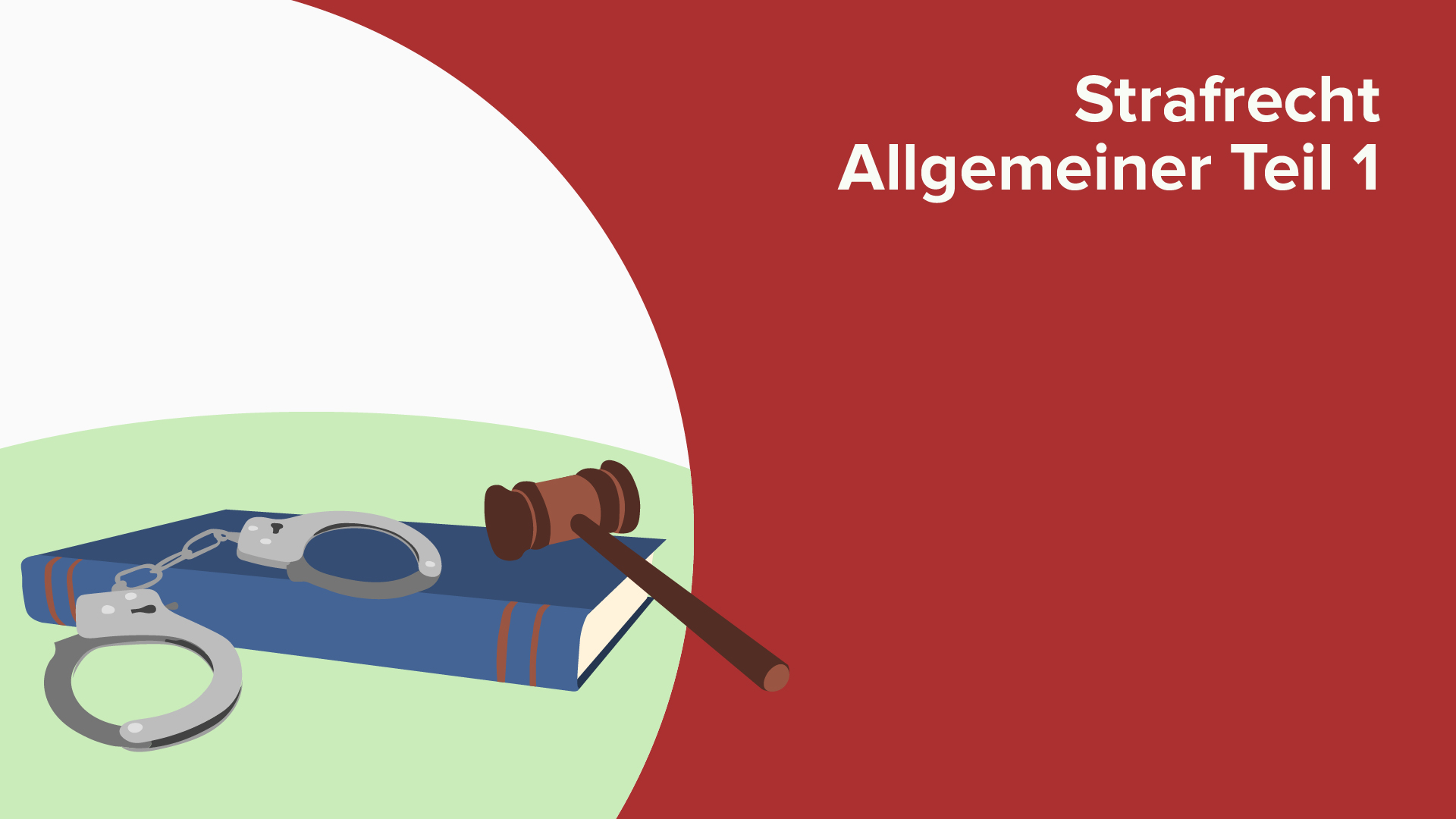 Strafrecht Allgemeiner Teil 1 – Online Jura Kurs | Lecturio