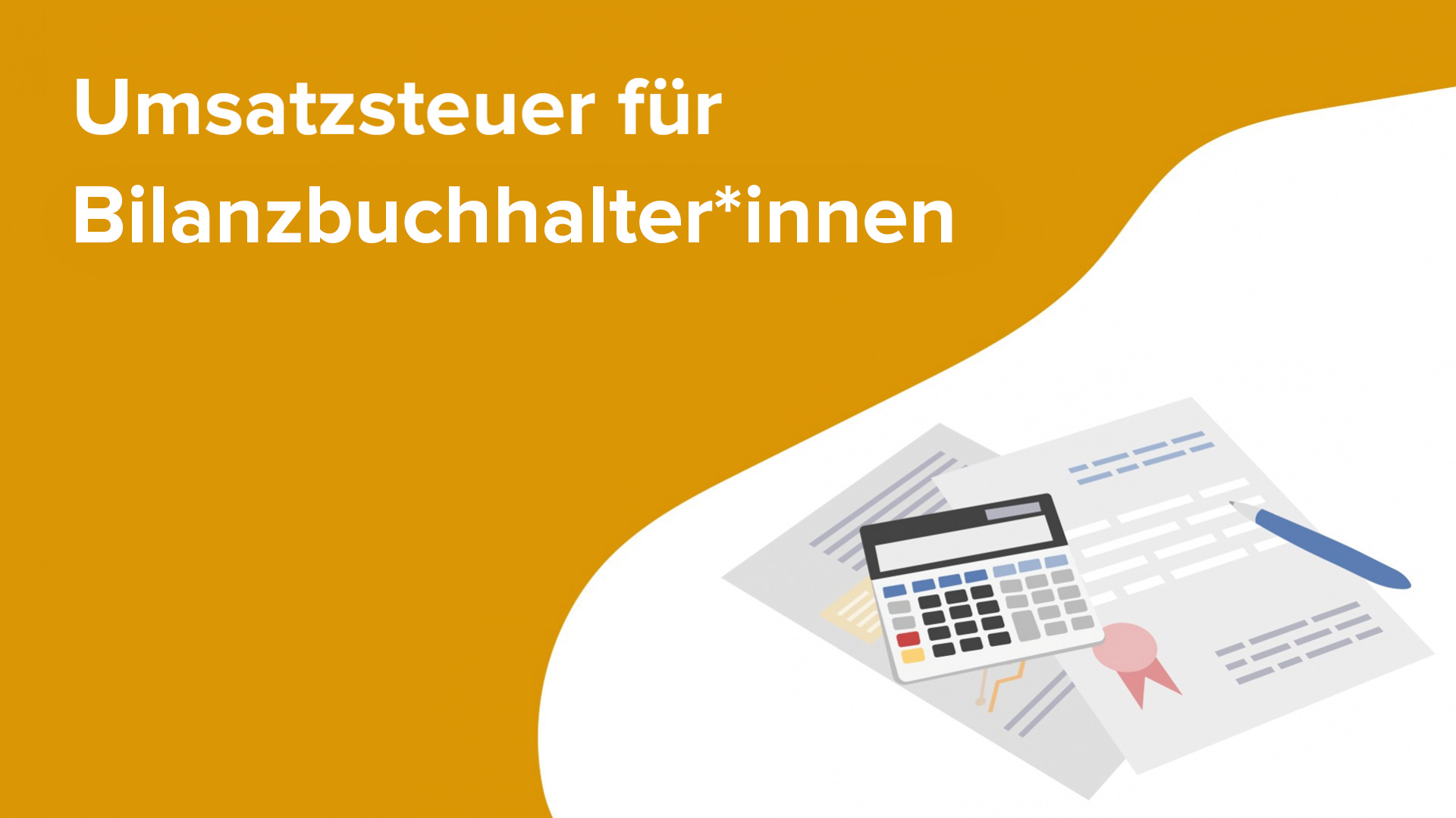 Umsatzsteuer Für Bilanzbuchhalter*innen – Online Training Kurs | Lecturio