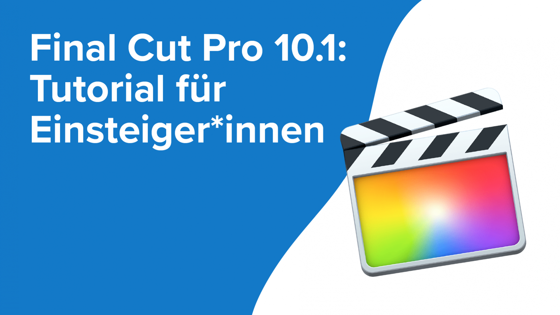 Final Cut Pro 10.1: Einstiegstutorial – Online Software Kurs | Lecturio