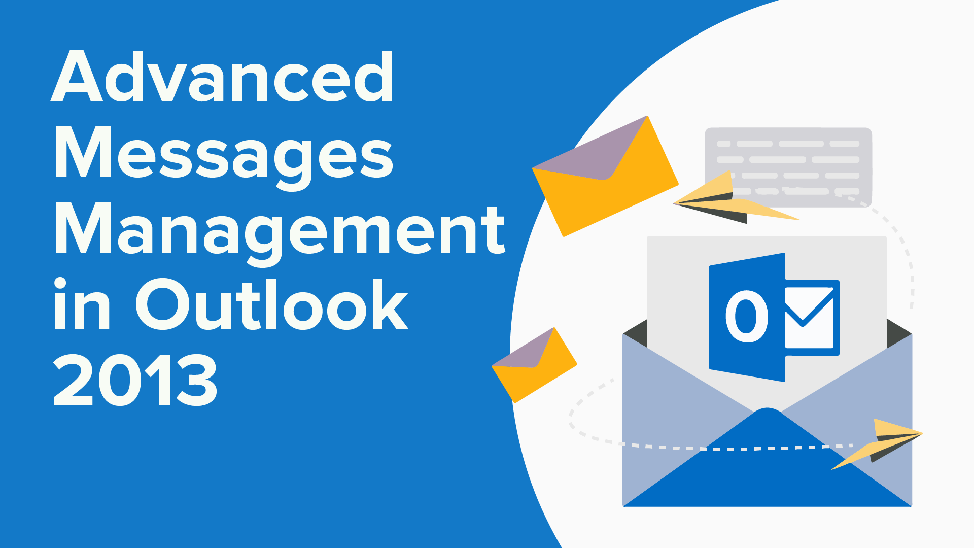 Introduction Advanced Messages Management in Outlook