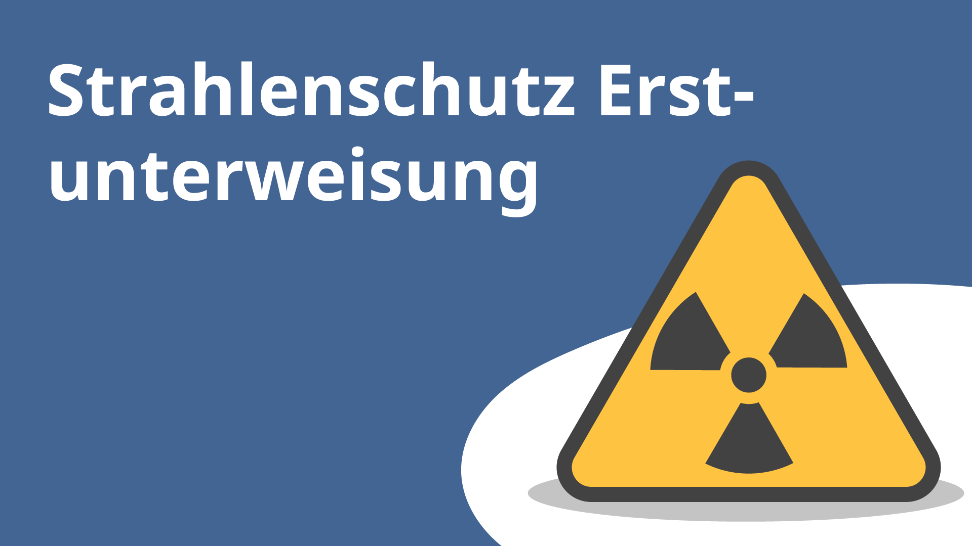 Schutz Vor Radioaktiver Strahlung Physik Strahlenschutz Erstunterweisung – Online Kurs | Lecturio