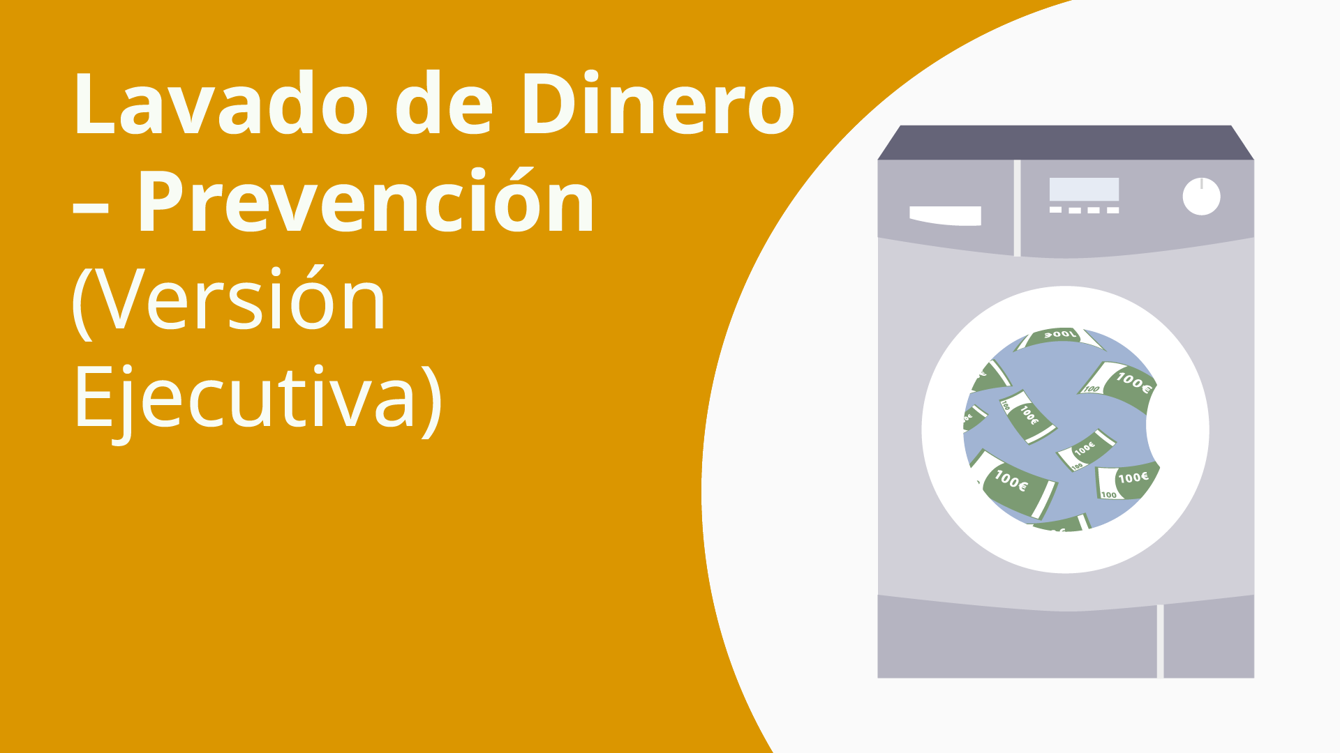 Lavado de Dinero – Prevención (Versión Ejecutiva) – Cumplimiento