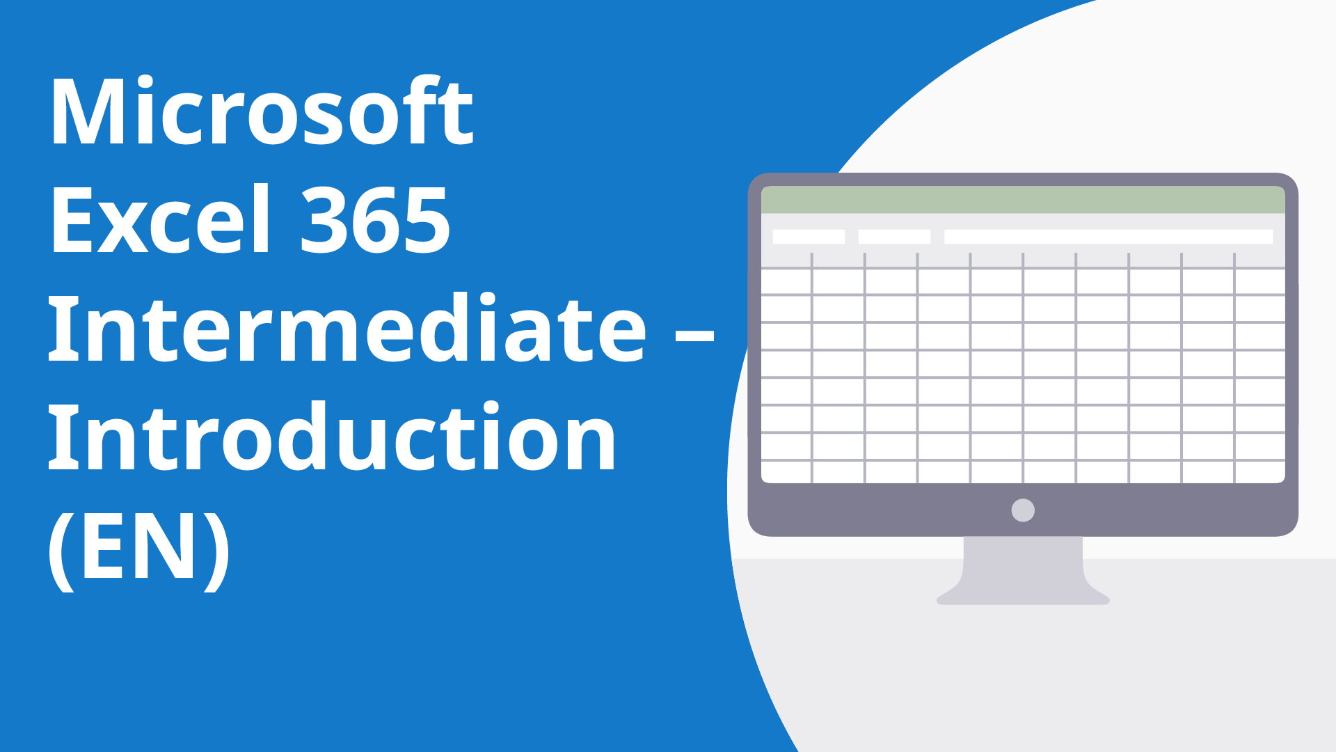 Microsoft Excel 365 Intermediate: Introduction – Online Lecture