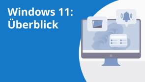 Windows 11: Überblick