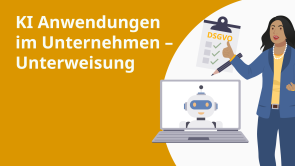 KI Anwendungen im Unternehmen – Unterweisung