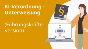 KI-Verordnung – Unterweisung (Führungskräfte-Version)