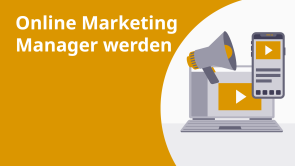 Online Marketing Manager werden