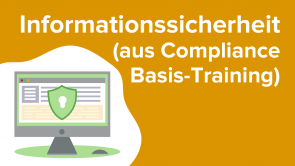 Informationssicherheit (aus Compliance Basis-Training)