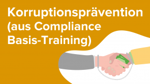 Korruptionsprävention (aus Compliance Basis-Training)