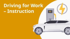 Driving for Work – Instruction