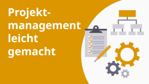 Projektmanagement leicht gemacht