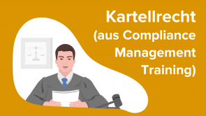 Kartellrecht (aus Compliance Management Training DE)