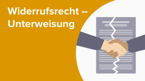 Widerrufsrecht – Unterweisung