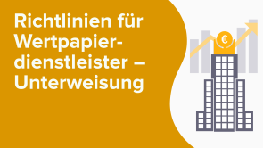 Richtlinien für Wertpapierdienstleister – Unterweisung