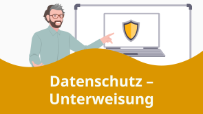 Datenschutz – Unterweisung