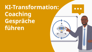 KI-Transformation: Coaching Gespräche führen