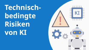 Technisch-bedingte Risiken von KI