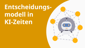 Entscheidungsmodell in KI-Zeiten