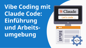 Vibe Coding mit Claude Code: Einführung und Arbeitsumgebung
