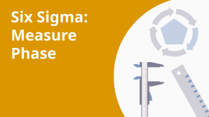Six Sigma: Measure Phase