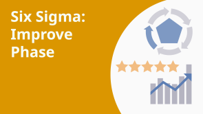 Six Sigma: Improve Phase