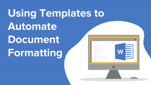 Using Templates to Automate Document Formatting (EN)