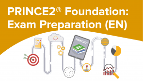PRINCE2® Foundation: Exam Preparation (EN)