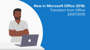 New in Microsoft Office 2016: Transition from Office 2007/2010 (EN)