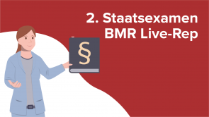 2. Staatsexamen BMR Live-Rep