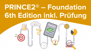PRINCE2® – Foundation 6. Edition inkl. Prüfung