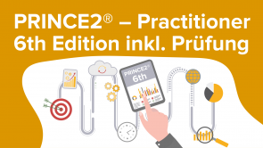 PRINCE2® – Practitioner 6. Edition inkl. Prüfung