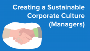 Creating a Sustainable Corporate Culture (Managers) (EN)