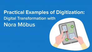 Practical Examples of Digital Transformation with Nora Möbus