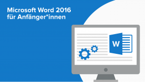 Microsoft Word 2016 für Anfänger*innen