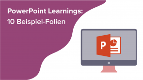 PowerPoint Learnings: 10 Beispiel-Folien