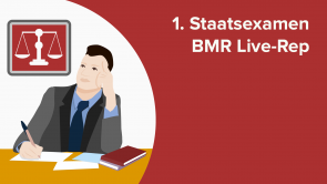 1. Staatsexamen BMR Live-Rep