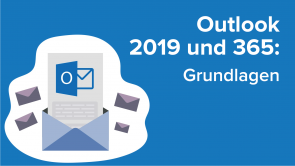 Outlook 2019 und 365: Grundlagen