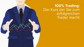 100% Trading: Der Kurs der Sie zum erfolgreichen Trader macht