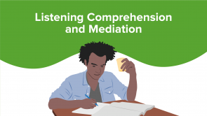 Listening Comprehension and Mediation
