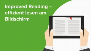 Improved Reading – effizient lesen am Bildschirm