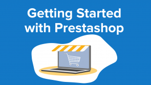 Getting Started with Prestashop