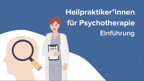 Heilpraktiker*innen für Psychotherapie – Einführung
