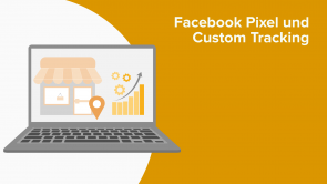 Facebook Pixel und Custom Tracking