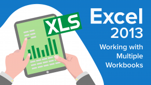 Working with Multiple Workbooks in Excel 2013