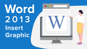 Inserting Graphic Objects in Word 2013