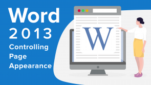 Controlling Page Appearance in Word 2013