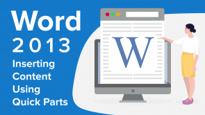 Inserting Content Using Quick Parts in Word 2013
