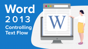 Controlling Text Flow in Word 2013