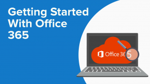 Getting Started With Office 365
