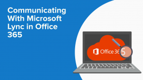 Communicating With Microsoft Lync in Office 365
